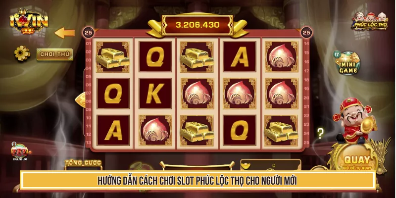 Hướng dẫn cách chơi slot Phúc Lộc Thọ cho người mới