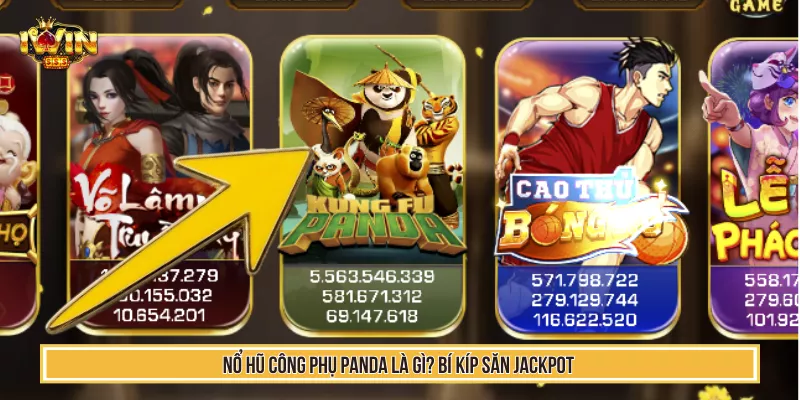 Nổ Hũ Công Phụ Panda Là Gì? Bí Kíp Săn Jackpot
