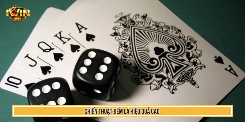 Tiến lên đếm lá hiệu quả với các chiến thuật hay